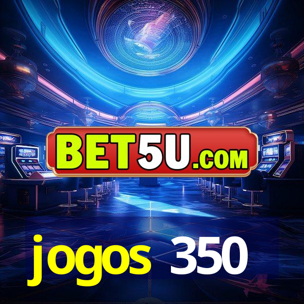 jogos 350